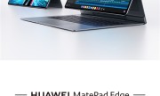 首款鸿蒙二合一平板电脑！华为MatePad Edge开启预售：最高32GB+2TB ！