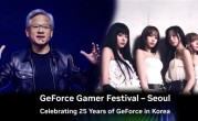 庆祝GeForce 25周年！NVIDIA韩国举办盛大嘉年华 女团压轴演出 !