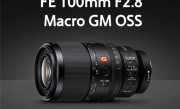 9299元！索尼首款G大师微距镜头FE 100mm F2.8 Macro GM OSS发布 !